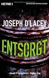 Entsorgt: Thriller - Joseph D'Lacey