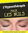 L'Hypnoth�rapie pour les Nuls