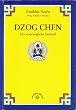 Dzog Chen - Der urspr�ngliche Zustand