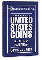 The Official Blue Book Handbook of United States Coins 2007 (Handbook of United States Coins) (Handbook of United States Coins (Cloth))