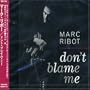 Don't Blame Me