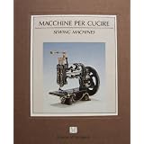 Sewing Machines (Itinerari d'immagini) by Carla Leoni and J. Neuteboom