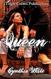 Queen (Triple Crown Publications Presents)