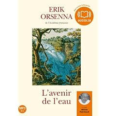 L'avenir de l'eau - Audio livre 1 CD MP3 - 542 Mo - Inclus : un livret illustr� de 8 pages
