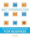Get Connected: The Social Networking Toolkit for Business