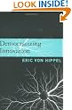 Democratizing Innovation