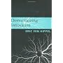 Democratizing Innovation