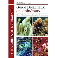 Guide Delachaux des min�raux : Plus de 500 min�raux, leurs descriptions, leurs gisements