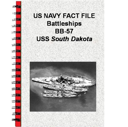 US NAVY FACT FILE Battleships BB-57 USS South Dakota