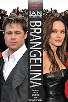 Brangelina: The Untold Story of Brad Pitt and Angelina Jolie Brangelina: The Untold Story of Brad Pitt and Angelina Jolie