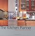 The Kitchen Planner: Hundreds of Great Ideas for Your New Kitchen