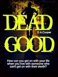 DEAD GOOD