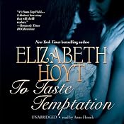 To Taste Temptation: Legend of the Four Soldiers, Book 1 | [Elizabeth Hoyt]