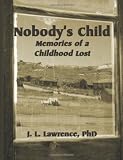 Nobody's Child: Memories of a Childhood Lost