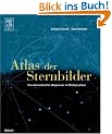 Atlas der Sternbilder: Ein astronomischer Wegweiser in Photographien