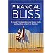 Financial Bliss: A Couple's Guide to Merging Money Styles and Building a Rich Life Together
