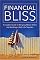 Financial Bliss: A Couple's Guide to Merging Money Styles and Building a Rich Life Together