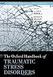 The Oxford Handbook of Traumatic Stress Disorders (Oxford Library of Psychology)