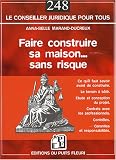 Faire construire sa maison... sans risque
