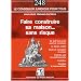 Faire construire sa maison... sans risque