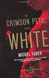 The Crimson Petal and the White
