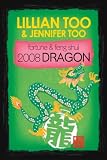 Fortune & Feng Shui 2008 DRAGON