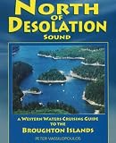 North of Desolation Sound: A Western Waters Cruising Guide to the Broughton Islands