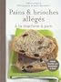 Pains et brioches all�g�s � la machine � pain