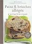 Pains et brioches all�g�s � la machine � pain