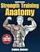 Strength Training Anatomy-2nd Edition