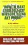 How To Make $900.00 A Day Without Doing Any Work