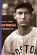 Ted Williams (Second Edition): A Baseball Life