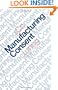 Manufacturing Consent: Changes in the Labor Process Under Monopoly Capitalism