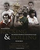 Rucking & rolling : the modern history of international rugby