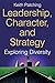 Leadership, Character and Strategy: Exploring Diversity
