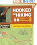 Hooked on Hiking: Southern California: 50 Hiking Adventures