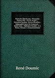 Portraits Décrivains: Alexandre Dumas Fils.--�mile Augier--Victorien Sardou--Octave Feuillet--Edmond Et Jules De Goncourt--�mile Zola--Alphonse Daudet--J.-J. Weiss, Volume 1 (French Edition)