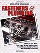 High Perf. Fasteners & Plumbing HP1523: A Guide to Nuts, Bolts, Fuel, Brake, Oil & Coolant Lines, Hoses, Clamps, RacingHardware and Plumbing Techniques