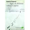 Agr� e la deliziosa vedova Carpino (Farfalle)