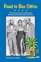 The Road to Box Office: The Seven Film Comedies of Bing Crosby, Bob Hope and Dorothy Lamour, 1940-1962