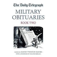 The "Daily Telegraph" Military Obituaries: Bk. 2