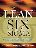 Lean Six Sigma Using SigmaXL and Minitab