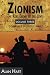 Zionism: The Real Enemy of the Jews, Vol. 3: Conflict without End?