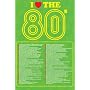 I Love the 80s (List) Art Poster Print - 24" X 36"