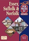 Pub Walks for Motorists: Essex, Suffolk and Norfolk (Pub Walks for Motorists)