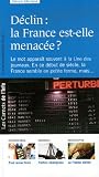 Déclin : la France est-elle menacée ?