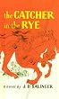 The Catcher in the Rye