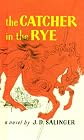 The Catcher in the Rye