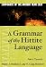 A Grammar of the Hittite Language, PT.2: Tutorial (Languages of the Ancient Near East)