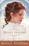Deeply Devoted (The Blue Willow Brides)
